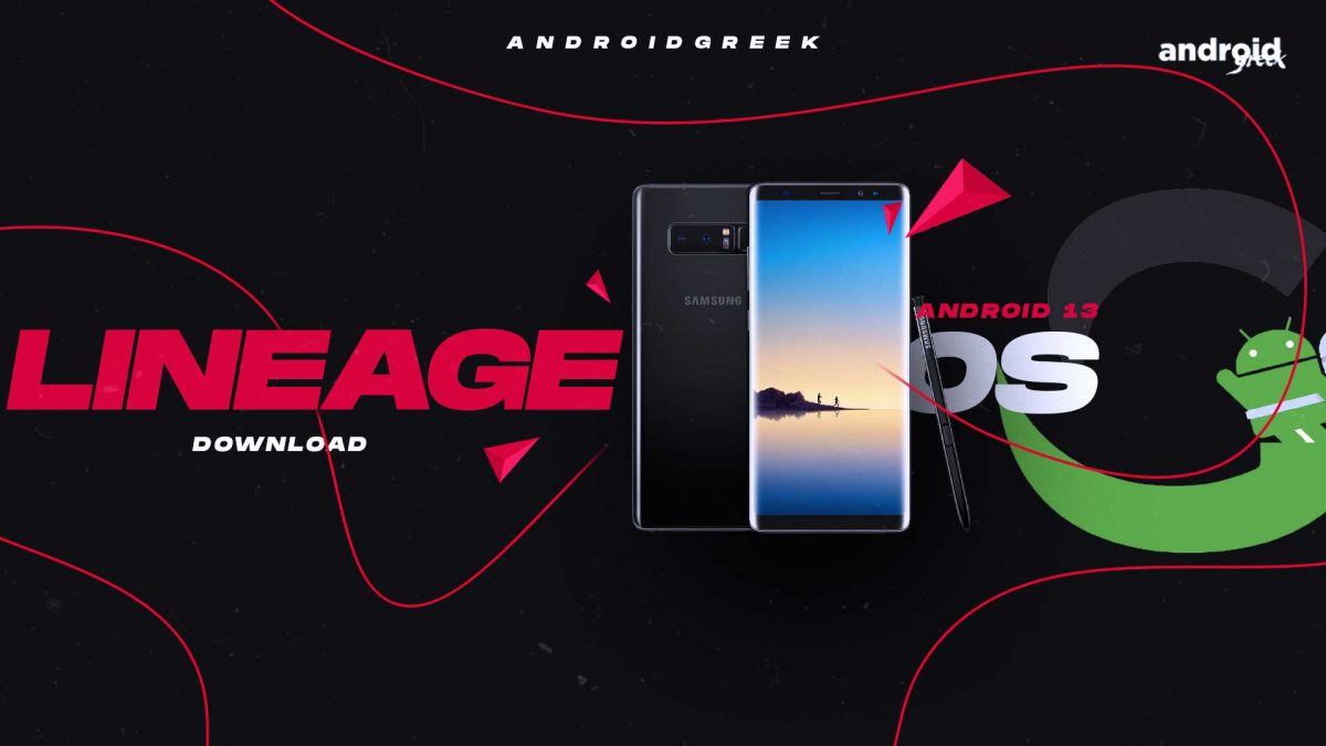 Download Android 13 LineageOS 20 for Samsung Galaxy Note 8 (greatlte)