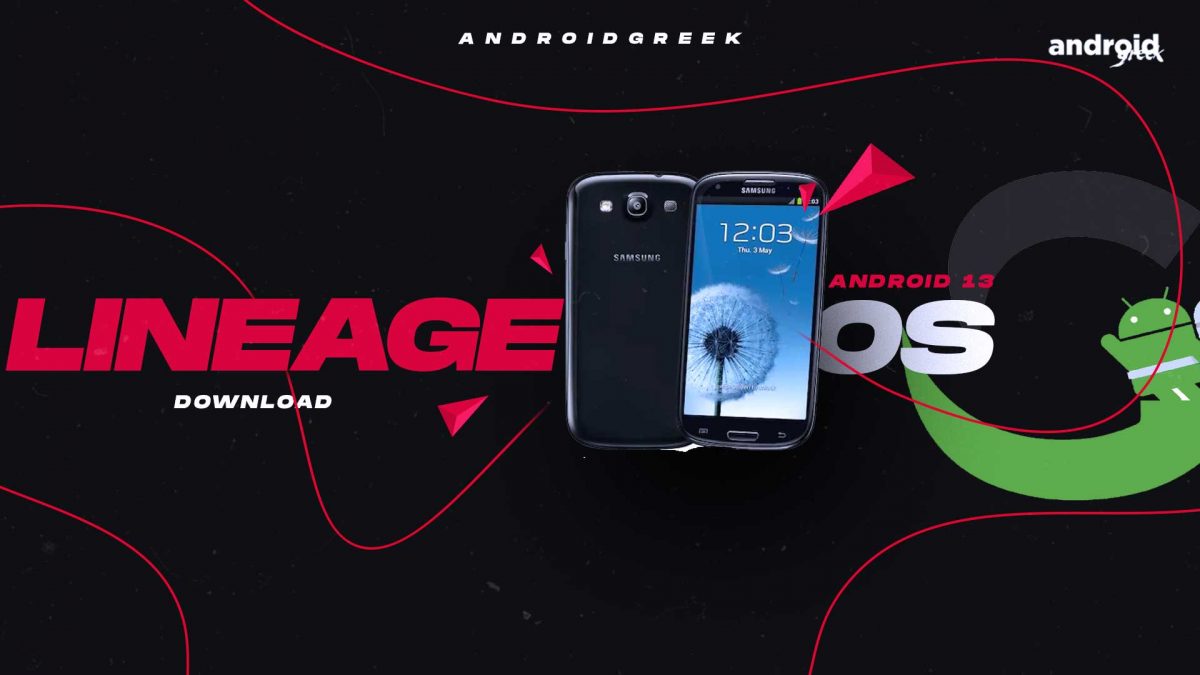 Download Android 13 LineageOS 20 for Samsung Galaxy S III (i9300)