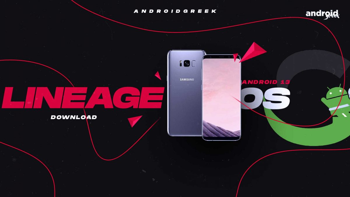 Download Android 13 LineageOS 20 for Samsung Galaxy S8 (dreamlte)