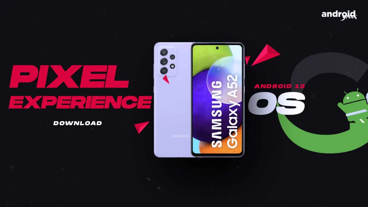 Download Android 13 Pixel Experience 13 for Samsung Galaxy A52 4G (a52q)