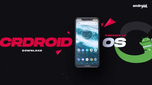 Downloads Android 13 crDroid 9.0 for Motorola One Power (chef)