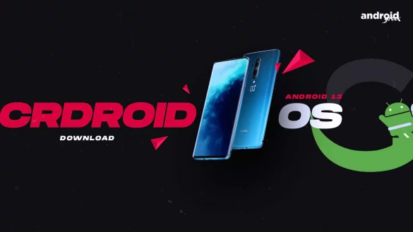 Downloads Android 13 crDroid 9.0 for OnePlus 7T Pro (hotdog)