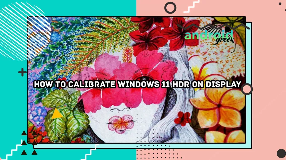 How to Calibrate Windows 11 HDR on Display