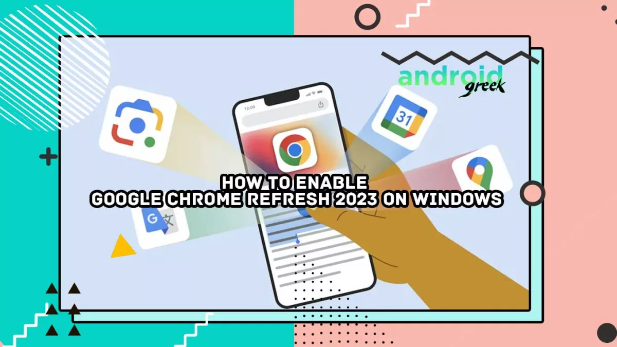 How to Enable Google Chrome Refresh 2023 on Windows