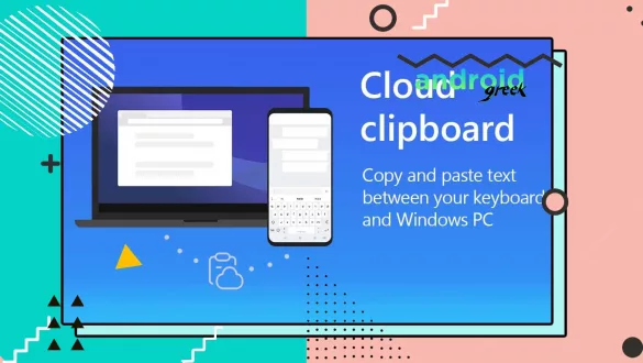 How to sync your clipboard between Windows 11 and Android: Use Microsoft's new feature to sync your clipboard between Windows and Android