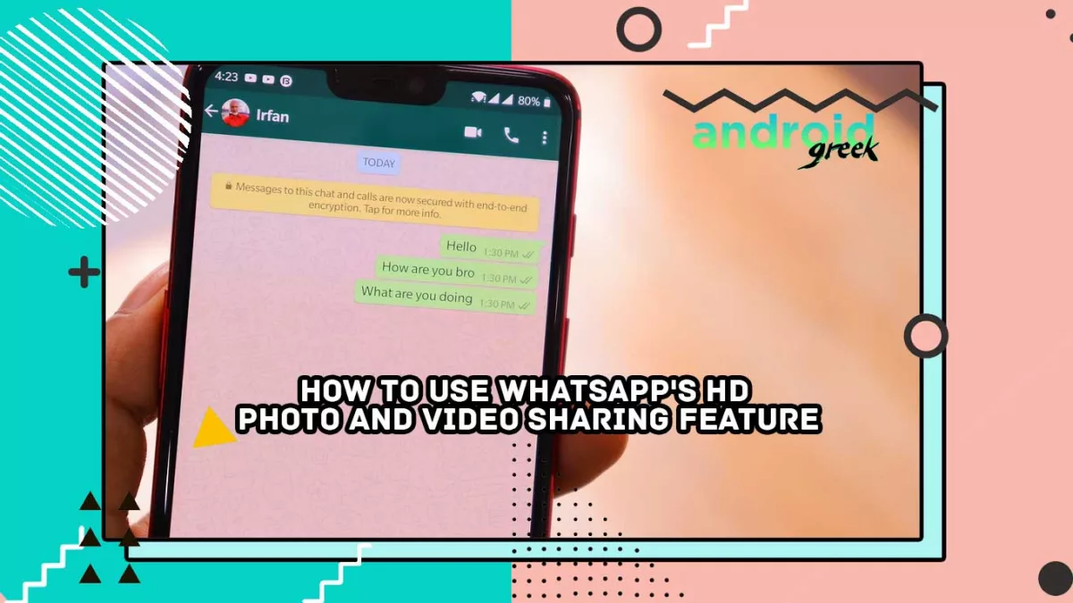 How to Use WhatsApp’s HD Photo and Video Sharing Feature