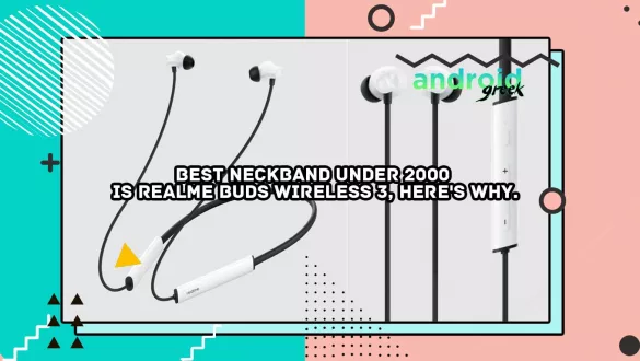 Looking for affordable Bluetooth neckband earphones? Consider the Realme Buds Wireless 3, now available in India.