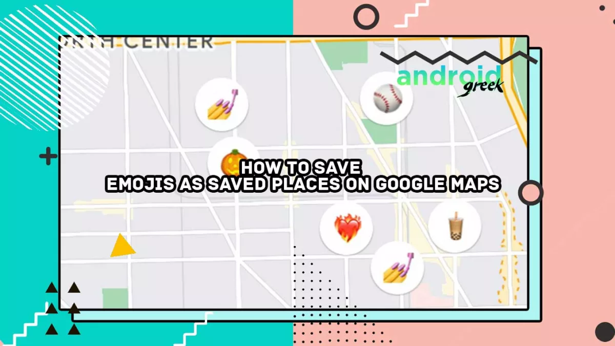 How to Save Emojis as Saved Places on Google Maps